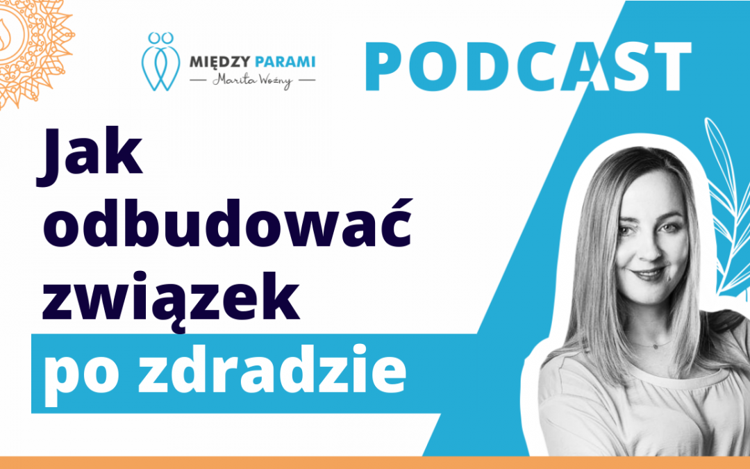 01. Jak odbudować związek po zdradzie