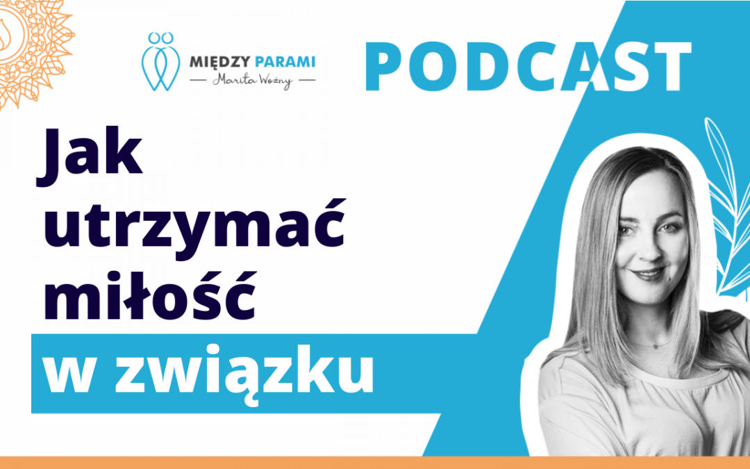05. Jak utrzymać miłość w związku